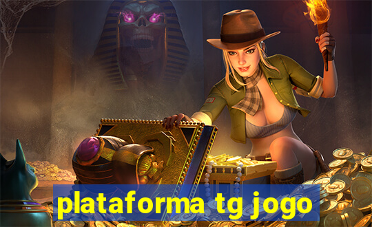 plataforma tg jogo